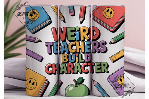 Weird Teacher 20oz Tumbler Wrap Sublimation sassyprint 