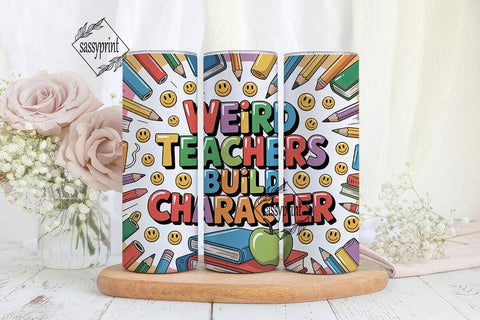 Weird Teacher 20oz Tumbler Wrap Sublimation sassyprint 