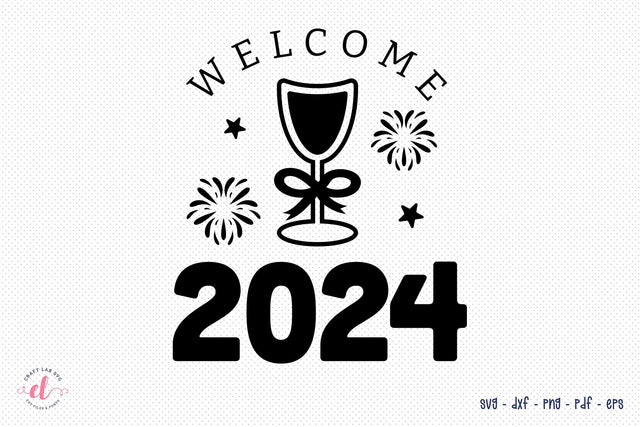 Welcome 2024 - New Year SVG Design SVG CraftLabSVG 
