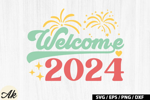 Welcome 2024 Retro SVG SVG akazaddesign 