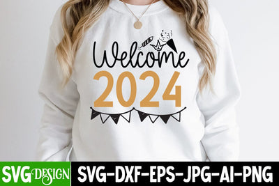 Welcome 2024 SVG Cut File, Welcome 2024 SVG Design, Welcome 2024 Sublimation Design PNG, New Year SVG Design , 2024 New Year SVG Cut File SVG BlackCatsMedia 