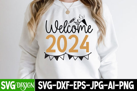 Welcome 2024 SVG Cut File, Welcome 2024 SVG Design, Welcome 2024 Sublimation Design PNG, New Year SVG Design , 2024 New Year SVG Cut File SVG BlackCatsMedia 