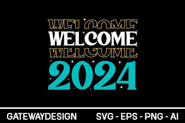 Welcome 2024 Svg Design SVG designmaster24 