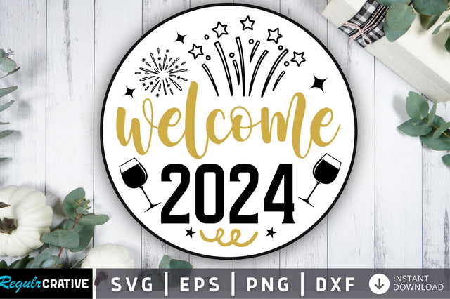 Welcome 2024 svg design SVG Regulrcrative 