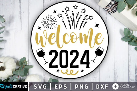 Welcome 2024 svg design SVG Regulrcrative 