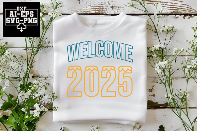 Welcome 2025 Svg Cut Files Creative Art SVG CraftlabSvg55 