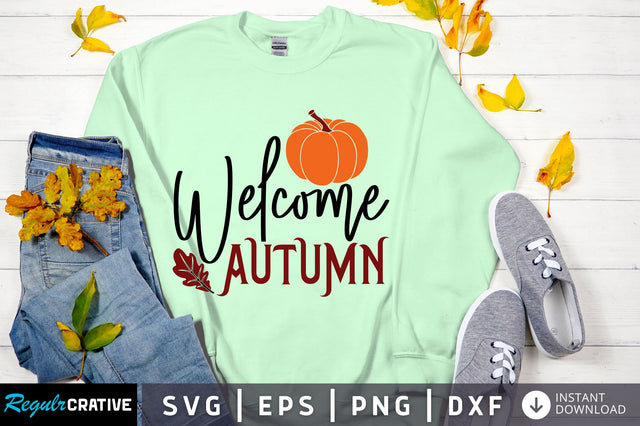 Welcome autumn svg design SVG Regulrcrative 