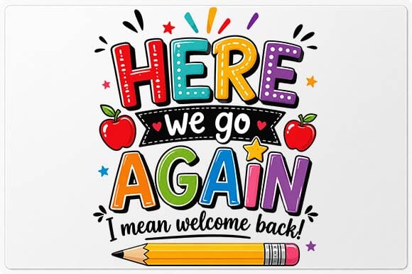 Welcome Back School PNG | Here We Go Again Teacher Digital Download SVG BillahCrafts 