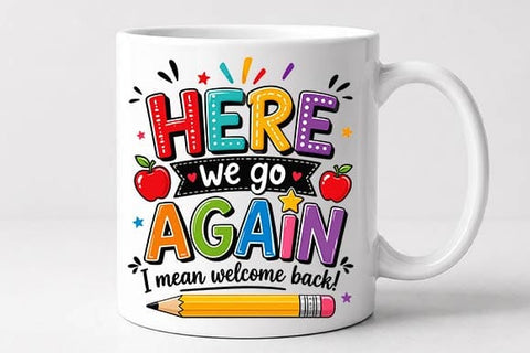 Welcome Back School PNG | Here We Go Again Teacher Digital Download SVG BillahCrafts 