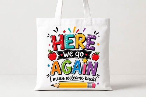Welcome Back School PNG | Here We Go Again Teacher Digital Download SVG BillahCrafts 