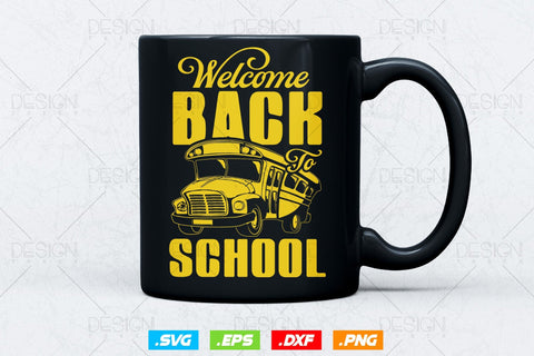 Welcome Back To Funny Cartoon School Bus Svg Png, Father's Day Svg, School Bus svg, School Bus Driver SVG File for Cricut SVG DesignDestine 