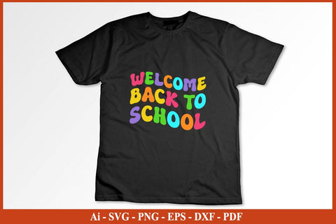 Welcome Back To School Funny Back To School SVG PNG Craft Cut File SVG SVG Print File 