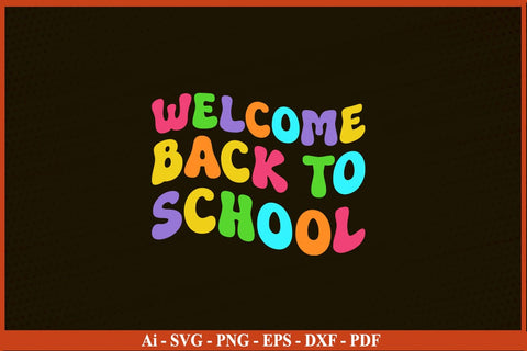 Welcome Back To School Funny Back To School SVG PNG Craft Cut File SVG SVG Print File 