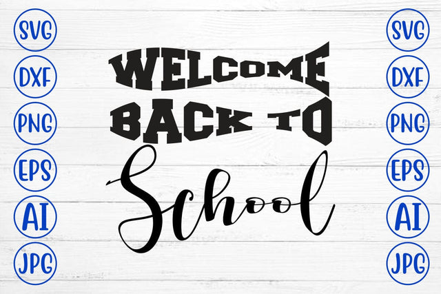 Welcome Back To School SVG Cut File SVG Syaman 