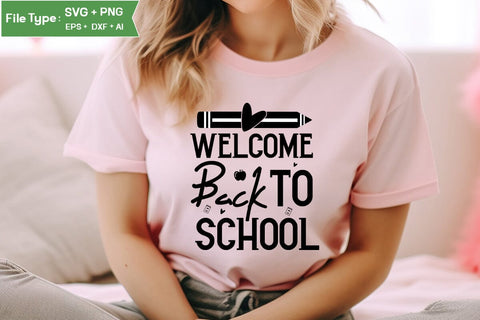 Welcome Back To School SVG Cut File, Teacher SVG Design, SVGs,Quotes and Sayings,Food & Drink,On Sale, Print & Cut SVG DesignPlante 503 