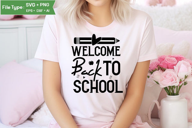 Welcome Back To School SVG Cut File, Teacher SVG Design, SVGs,Quotes and Sayings,Food & Drink,On Sale, Print & Cut SVG DesignPlante 503 