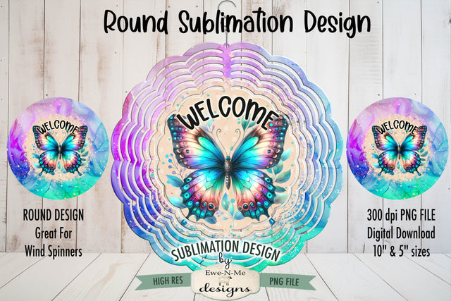 Welcome Butterfly Wind Spinner Sublimation Design Sublimation Ewe-N-Me Designs 