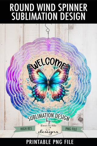 Welcome Butterfly Wind Spinner Sublimation Design Sublimation Ewe-N-Me Designs 