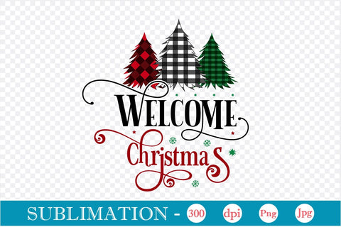 Welcome Christmas Sublimation Design, Christmas Sublimation Design, Christmas PNG Design, Porch Sign SVG SVGs,Quotes and Sayings,Food & Drink,On Sale, Print & Cut Sublimation DesignPlante 503 