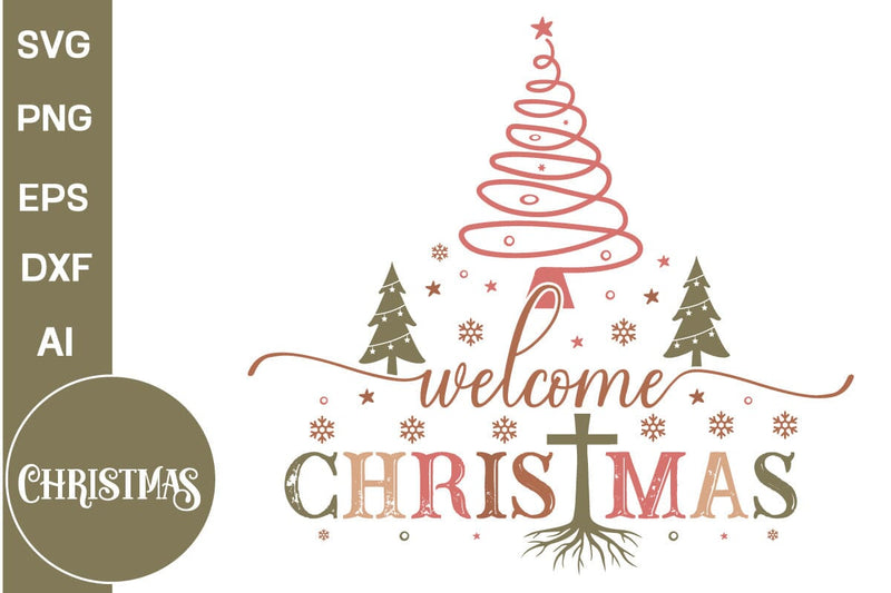 Welcome Christmas SVG Design, Farmhouse Christmas SVG Design, Christmas SVG Design, SVGs, Food & Drink, Print & Cut, Quotes and Sayings SVG DesignPlante 503 