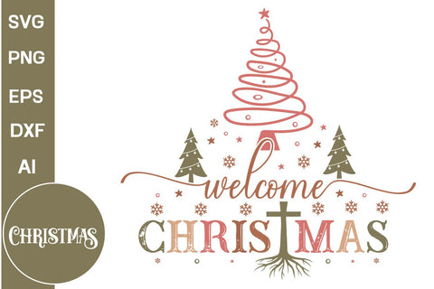 Welcome Christmas SVG Design, Farmhouse Christmas SVG Design, Christmas SVG Design, SVGs, Food & Drink, Print & Cut, Quotes and Sayings SVG DesignPlante 503 