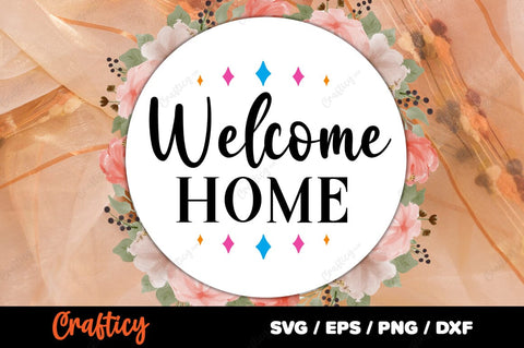 Welcome home SVG Design SVG Designangry 
