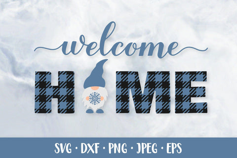 Welcome home SVG Winter gnome. Farmhouse sign. Buffalo plaid SVG LaBelezoka 