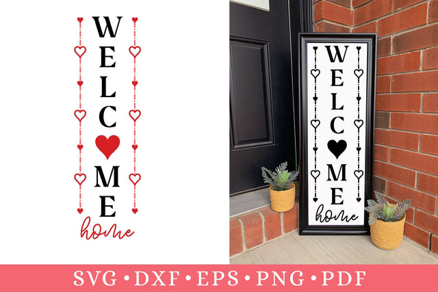 Welcome Home, Valentine Porch Sign SVG SVG CraftLabSVG 
