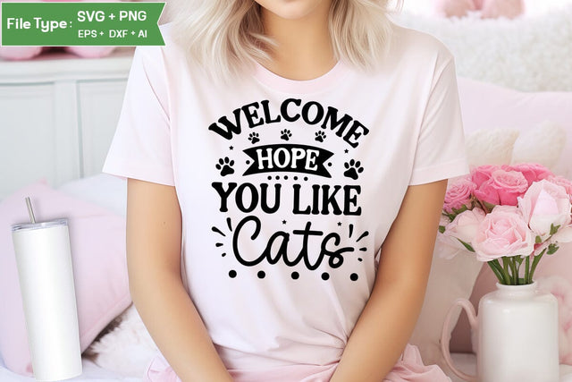 Welcome Hope You Like Cats SVG Cut File, SVGs,Quotes and Sayings,Food & Drink,On Sale, Print & Cut SVG DesignPlante 503 