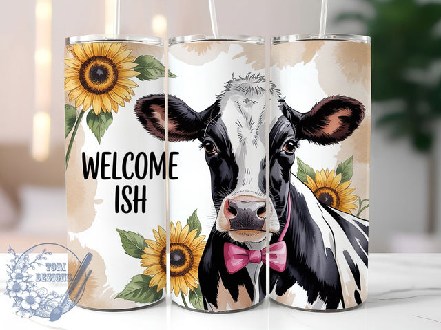 Welcome Ish Cow 20oz Tumbler, Funny Gift, Sublimation Wrap, Sarcastic Cow Mug, 20oz Tumbler Design, Welcome Ish Quote, Humor Animal Theme Sublimation ToriDesigns 