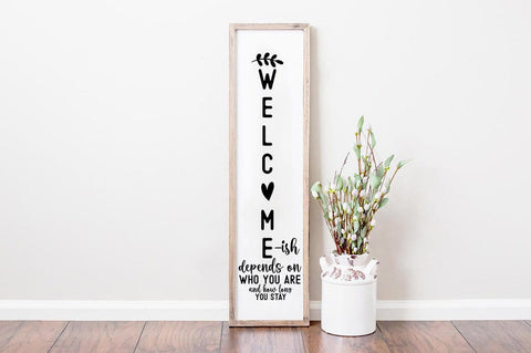 Welcome-ish depends on who you are and how long you stay SVG Design SVG Designangry 