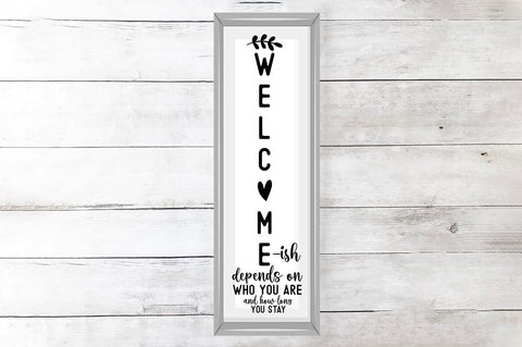 Welcome-ish depends on who you are and how long you stay SVG Design SVG Designangry 