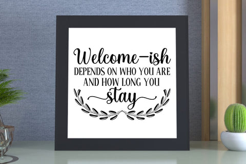 Welcome-ish depends on who you are SVG Design SVG Designangry 
