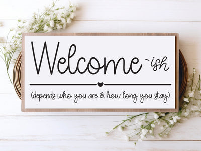 Welcome-Ish Sign SVG | VIP Extended Use License SVG So Fontsy VIP Design Shop