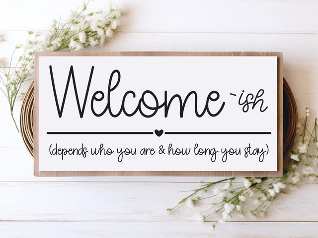Welcome-Ish Sign SVG SVG Caffeinated SVGs 