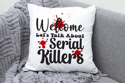 Welcome let's talk about serial killers, True Crime Png - Digital download Png, PNG Sublimation Jagonath Roy 