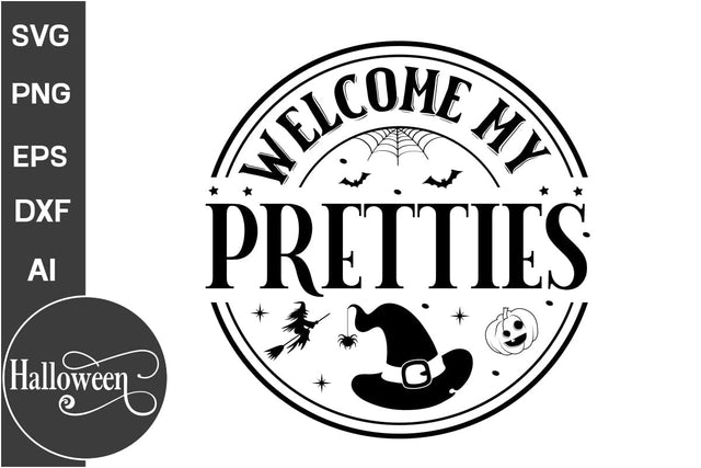 Welcome My Pretties SVG Cut File, Halloween SVG Design, Farmhouse Halloween SVG Design,SVG Cut File, SVGs, Food & Drink, Print & Cut, Quotes and Sayings SVG DesignPlante 503 