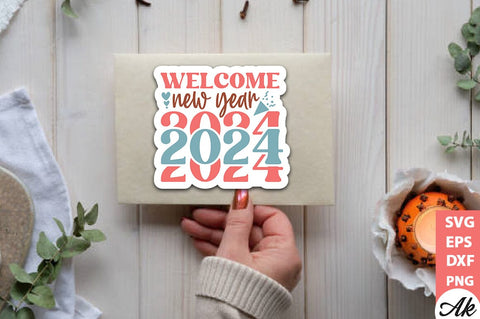 Welcome new year 2024 Stickers Design SVG akazaddesign 