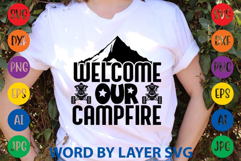 Welcome Our Campfire SVG DESIGN SVG Rafiqul20606 