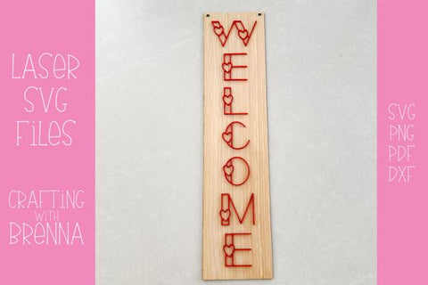 Welcome Sign Laser SVG File SVG Crafting With Brenna 