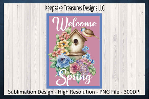 Welcome Spring Birdhouse Garden Flag, Sublimation Printable Template, Birdhouse Yard Flag, Digital Download, PNG Printable Sublimation Keepsake Treasures Designs LLC. 