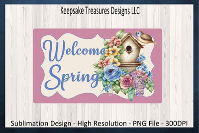 Welcome Spring Door Sign, Sublimation Wreath Attachment PNG, Sublimation Door Sign Template, Digital Download, PNG Printable Sublimation Keepsake Treasures Designs LLC. 