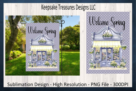 Welcome Spring, Flower Shop Garden Flag, Sublimation Yard Flag Png Design, Digital Download Sublimation Keepsake Treasures Designs LLC. 