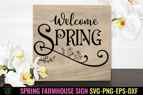 Welcome Spring Sign SVG I Spring Sign SVG I Farmhouse SVG SVG Happy Printables Club 