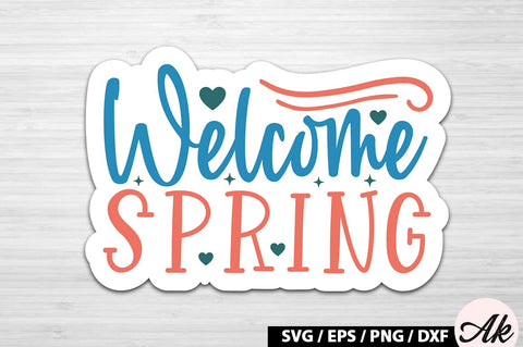 Welcome Spring Sticker SVG SVG akazaddesign 