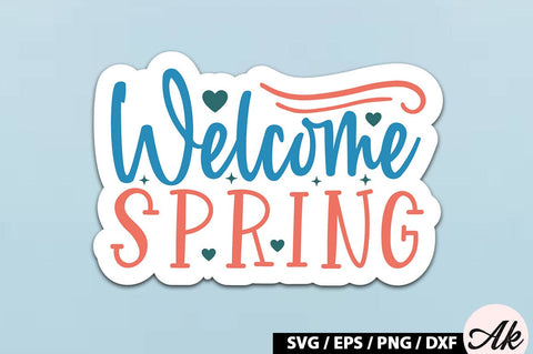 Welcome Spring Sticker SVG SVG akazaddesign 