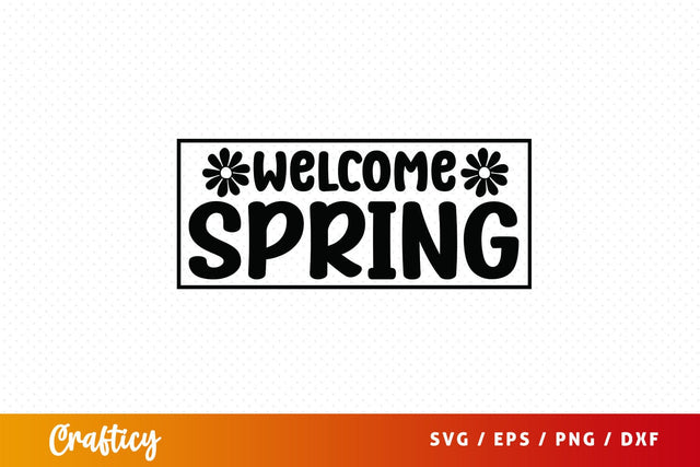 Welcome spring Svg Design SVG Designangry 