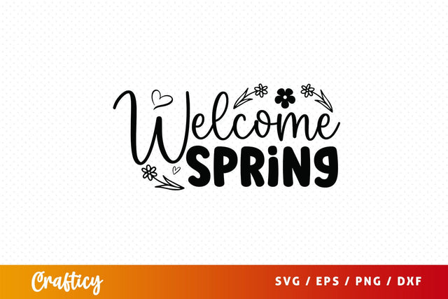 Welcome spring Svg Design SVG Designangry 