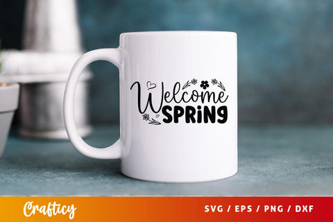 Welcome spring Svg Design SVG Designangry 