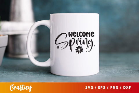 Welcome spring Svg Design SVG Designangry 